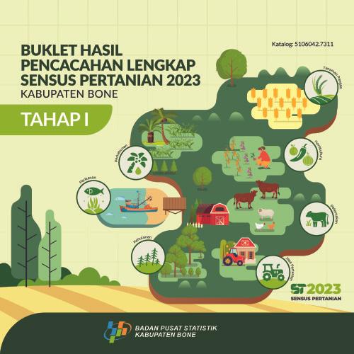 Booklet of Complete Enumeration Results for the 2023 Agricultural Census - Phase I Bone Regency