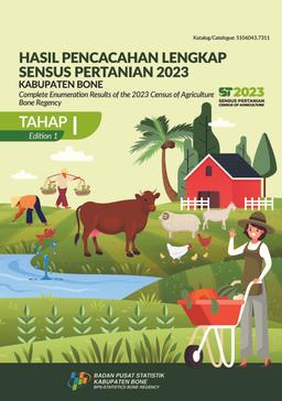 Complete Enumeration Results Of The 2023 Census Of Agriculture - Edition I Bone Regency