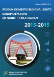 Gross Regional Domestic Bruto of Bone Regency by Expenditure 2015-2019