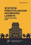 Statistik Perhotelan dan akomodasi lainnya kabupaten Bone 2020