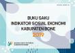 Buku Saku Indikator Sosial Ekonomi Kabupaten Bone 2019