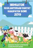 Indikator Kesejahteraan Rakyat Kabupaten Bone 2019