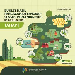 Booklet Of Complete Enumeration Results For The 2023 Agricultural Census - Phase I Bone Regency